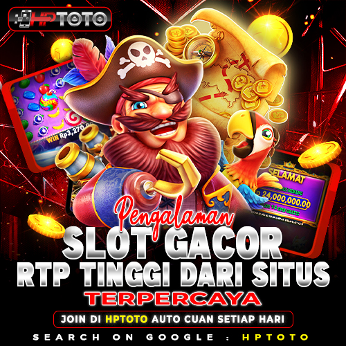 HPTOTO ⚡️ Pengalaman Slot Gacor & RTP Tinggi dari Situs Terpercaya