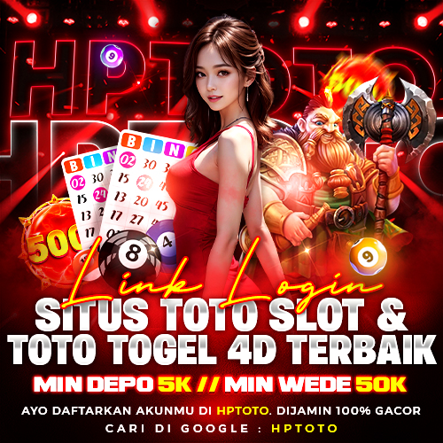 HPTOTO | Link Login Situs Toto Slot & Toto Togel 4D Terbaik