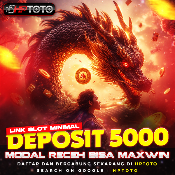 HPTOTO | Link Slot Minimal Deposit 5000 Modal Receh bisa Maxwin