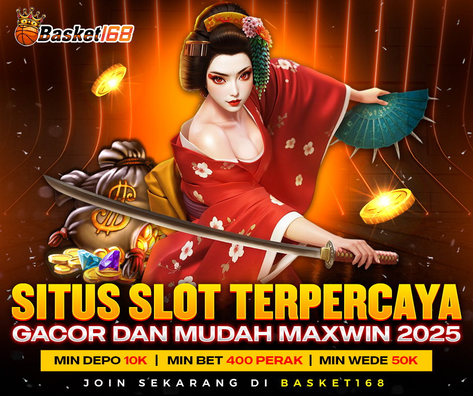 BASKET168 | Situs Slot Terpercaya Gacor Dan Mudah Maxwin 2025