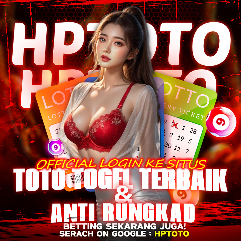 HPTOTO | Official Login ke situs toto togel terbaik & Anti Rungkad