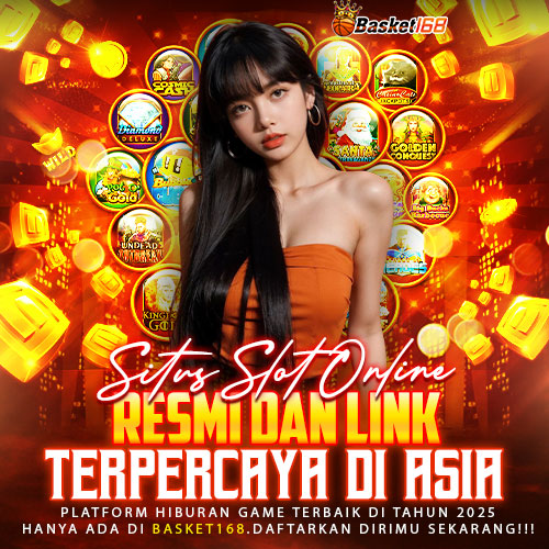 Ligist : Link Situs Slot Online Terpopuler & Resmi Basket168