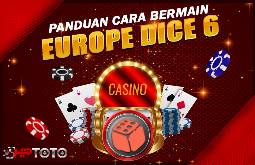 panduan-bermain-europe-dice-6-02-26-18-2025-08-13