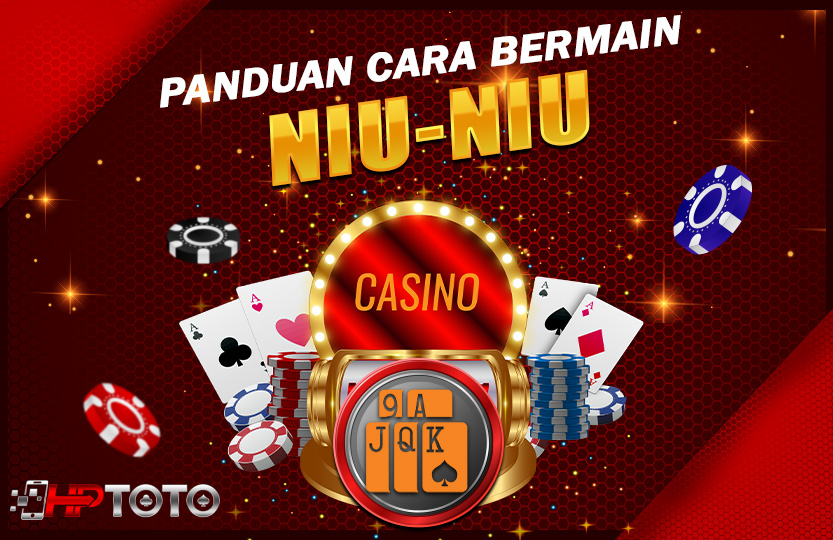 PANDUAN BERMAIN NIU NIU