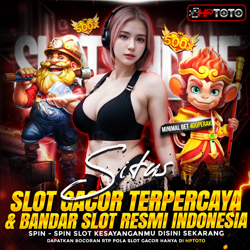 HPTOTO – Situs Slot Gacor Terpercaya & Bandar Slot Resmi Indonesia 