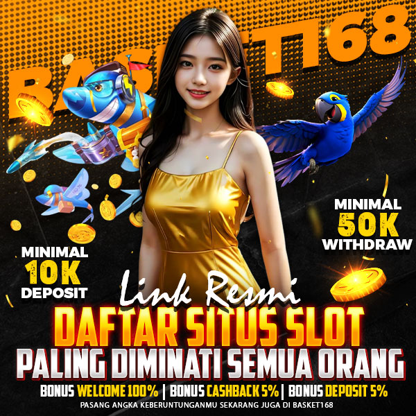 BASKET168⚡Link Daftar Resmi Di Situs Slot Gacor Mudah & Terpercaya