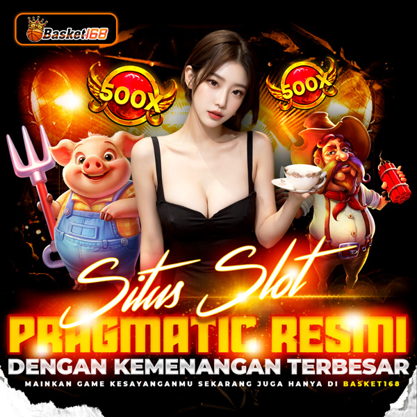 Basket168 > Situs Slot Pragmatic Resmi Dengan Kemenangan Paling Besar