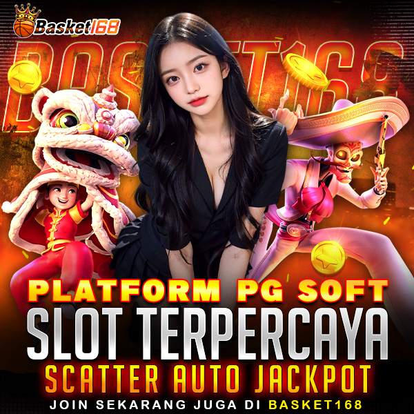BASKET168 # Platform PG Soft Slot Terpercaya Scatter Auto Jackpot image 1