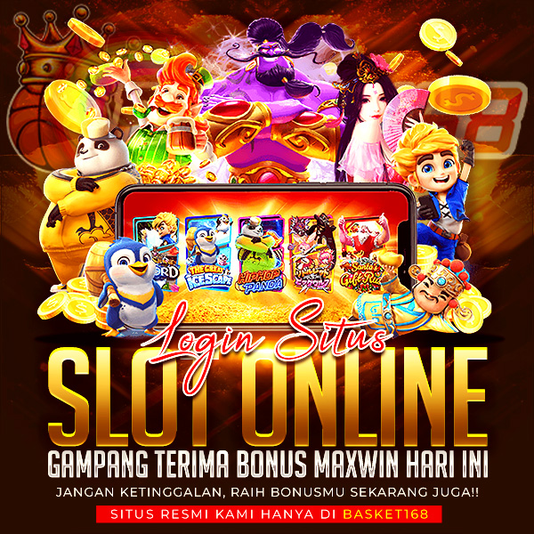 BASKET168 - Login Situs Slot Online & Gampang Terima Bonus Maxwin Hari Ini