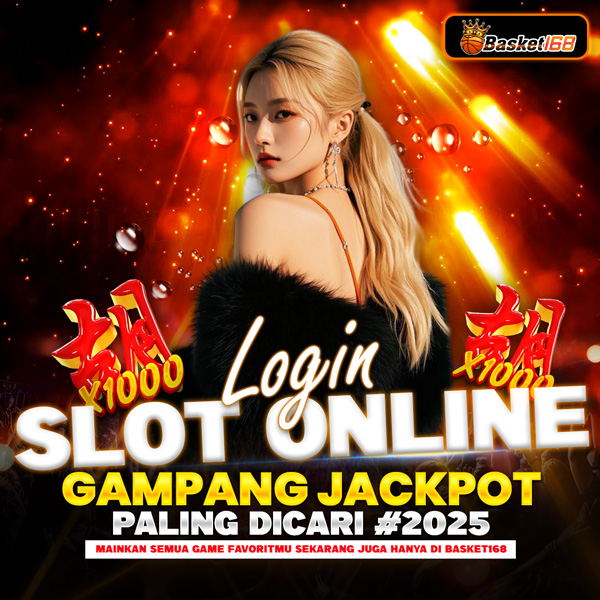 Basket168 - Login Slot Online Situs Gampang Jackpot Paling Dicari #2025
