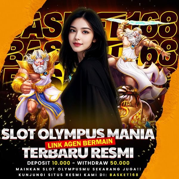 BASKET168> Link Agen Bermain Slot Olympus Mania Terbaru Resmi