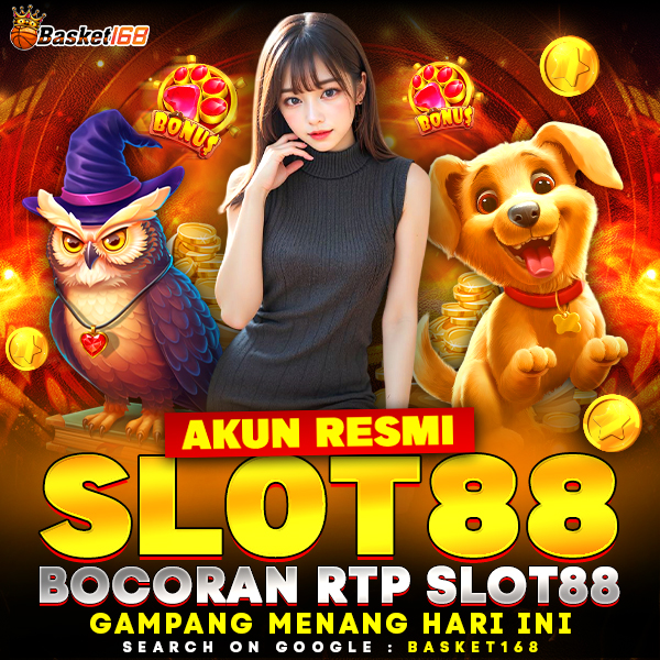 BASKET168 ⚡️Akun Resmi Slot88 Bocoran RTP Slot 88 Gampang Menang Hari Ini