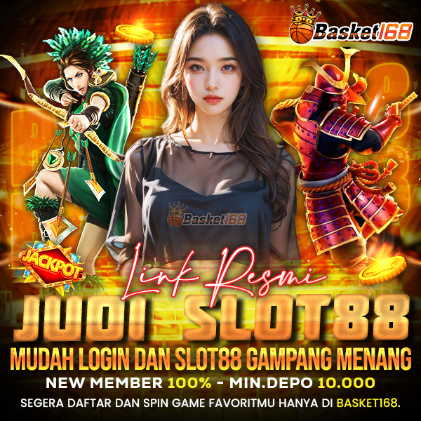 BASKET168 # Link Resmi Judi Slot88 Mudah Login Dan Slot 88 Gampang Menang