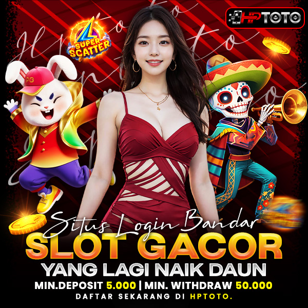 HPTOTO SLOT ONLINE | Situs Login Bandar Slot Gacor yang Lagi Naik Daun 