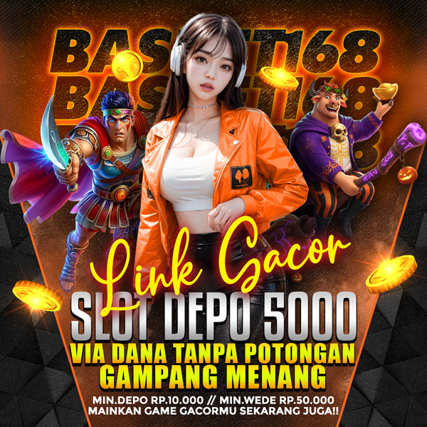 SLOT 5K - Link Gacor Slot Depo 5000 Via Dana Tanpa Potongan Gampang Menang