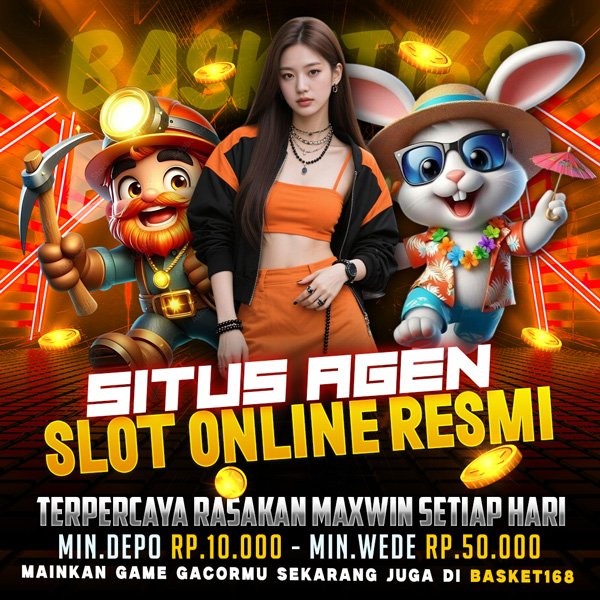 BASKET168> Situs Agen Slot Online Resmi Terpercaya Rasakan Maxwin Setiap Hari