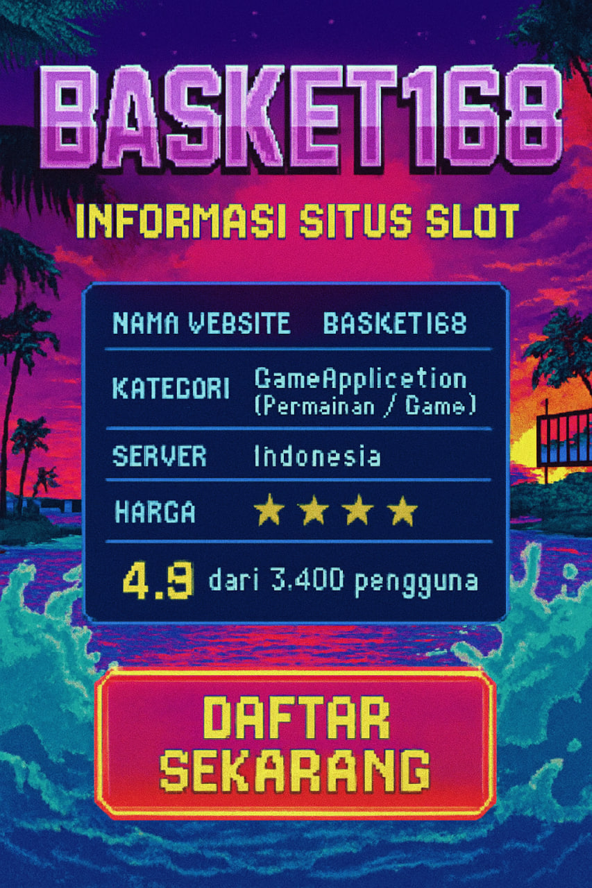 Galeri foto BASKET168 - Bandar Slot Gacor Top #1 & Situs Slot Legit Terpercaya Gampang Menang di Yogyakarta