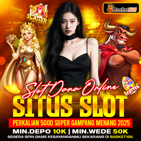 Slot Dana Online Situs Slot Perkalian 5000 Super Gampang Menang 2025 by Hey siriusly