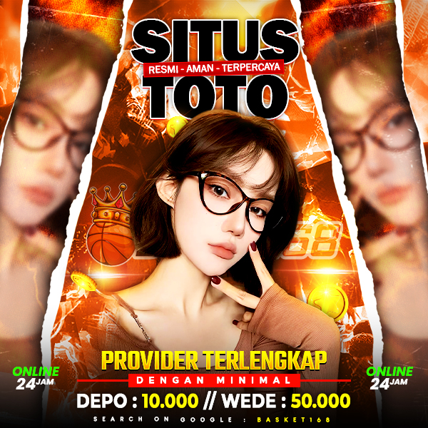 BASKET168 ⭐️ Link Situs Toto Togel 4D Resmi Modal Receh Gampang Kesamber Jackpot