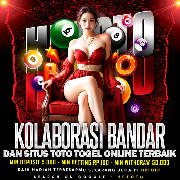 HPTOTO™ Kolaborasi Bandar dan Situs Toto Togel Online Terbaik