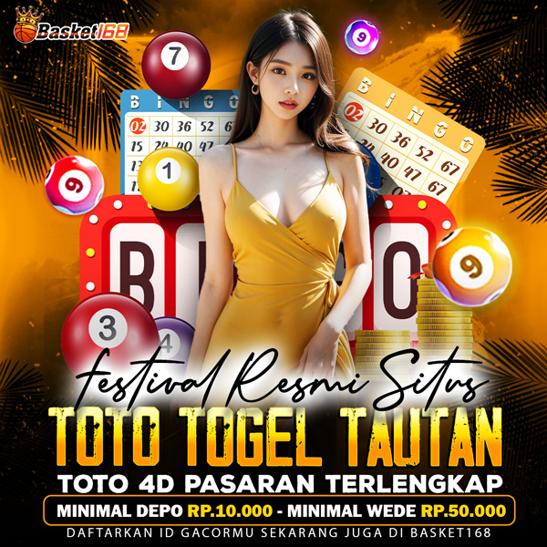 BASKET168 🚀 Festival Resmi Situs Toto Togel Tautan Toto 4D Pasaran Terlengkap by Hey siriusly