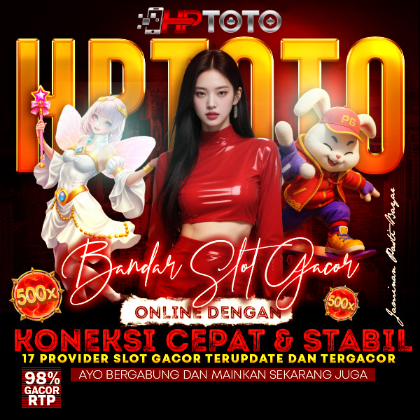 HPTOTO Bandar Slot Gacor Online dengan Koneksi Cepat & Stabil