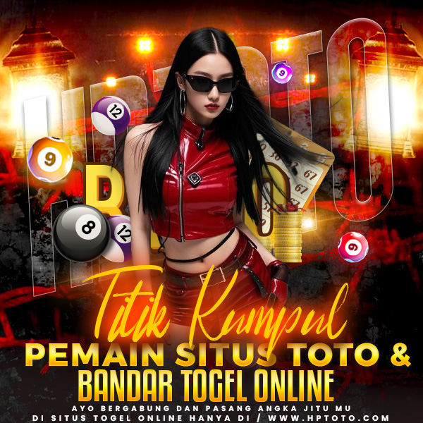 HPTOTO | Titik Kumpul Pemain Situs Toto & Bandar Togel Online image 1