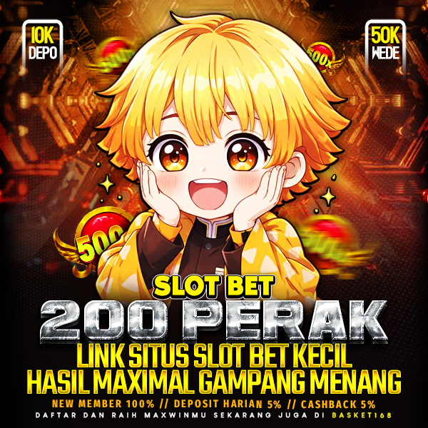 BASKET168 Situs Slot Gacor 200 Perak