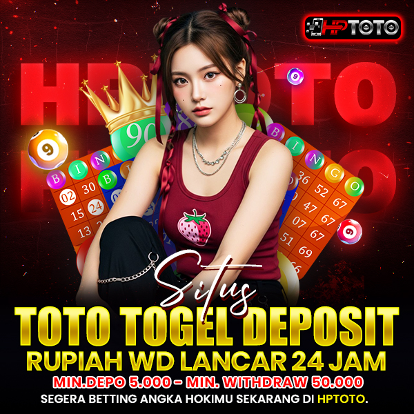 HPTOTO || Situs Toto Togel Deposit Rupiah WD Lancar 24 Jam