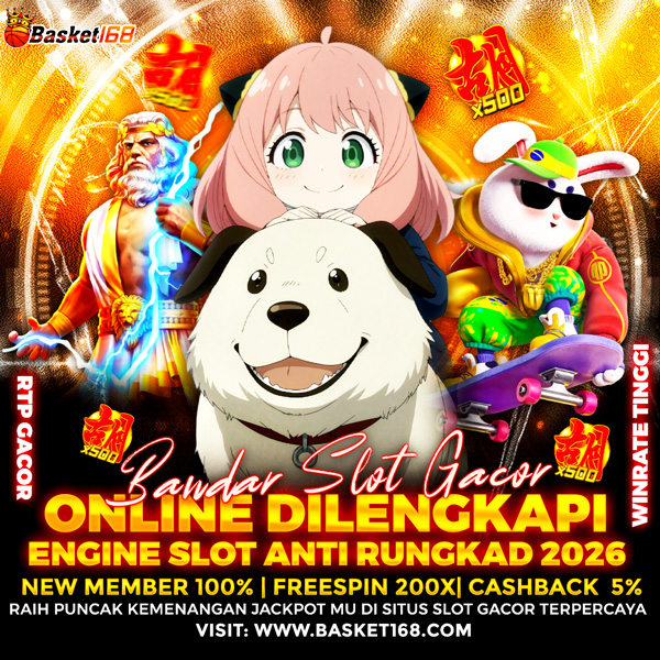 BASKET168 - Bandar Slot Gacor Slot Online Dilengkapi Engine Slot Anti Rungkad 2026