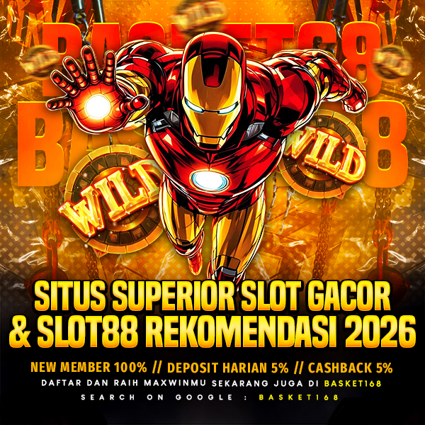 BASKET168 # Situs Superior Slot Gacor & Slot88 Rekomendasi 2026