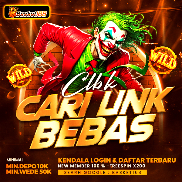 Galeri foto BASKET168 : CLBK — Cari Link Bebas Kendala Login & Daftar Terbaru di Jakarta