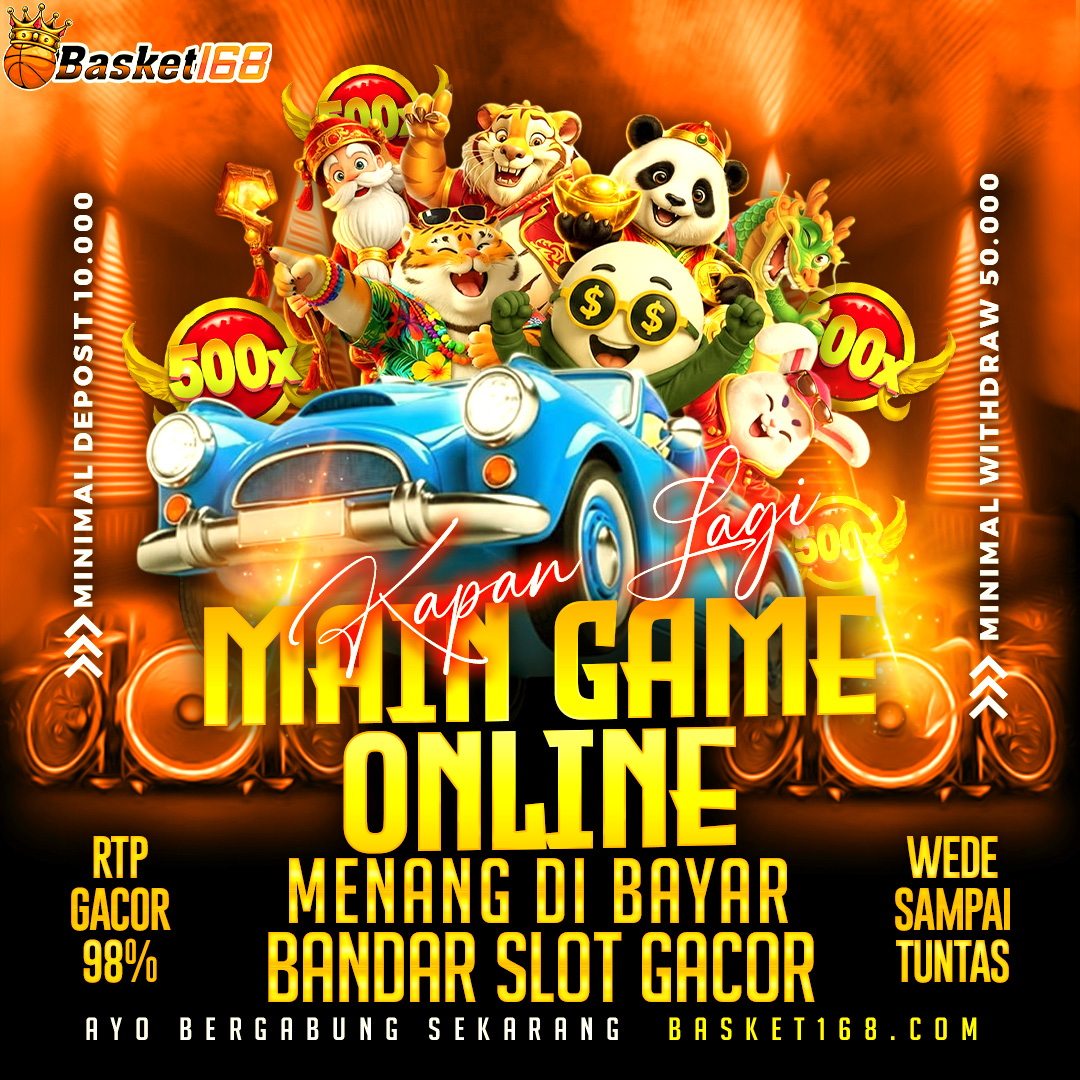 BASKET68 > Kapan Lagi Main Game Online Menang Dibayar Bandar Slot Gacor