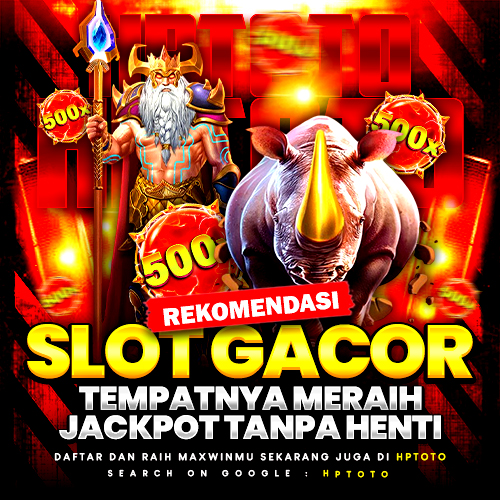 HPTOTO Rekomendasi Slot Gacor Tempatnya Meraih Jackpot Tanpa Henti