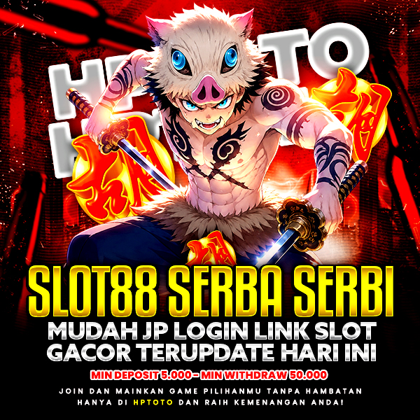 Slot88 Serba Serbi Mudah Jp Login Link Slot Gacor Terupdate Hari ini