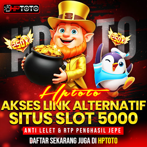 HPTOTO : Akses Link Alternatif Situs Slot 5000 Anti Lelet & Rtp Penghasil Jepe